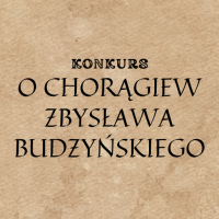 konkurs o chorągiew zbysława budzyńskiego