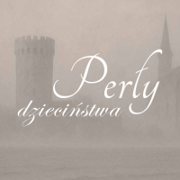 perły dzieciństwa