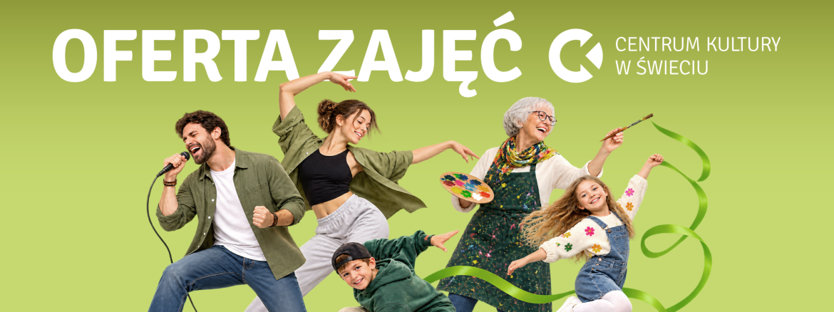 Oferta zajęć Centrum Kultury w Świeciu na rok szkolny 2026/2027